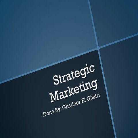 Strategic marketing