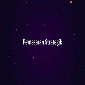 Materi Kuliah Pemasaran Stratejik smt 3. | PPT