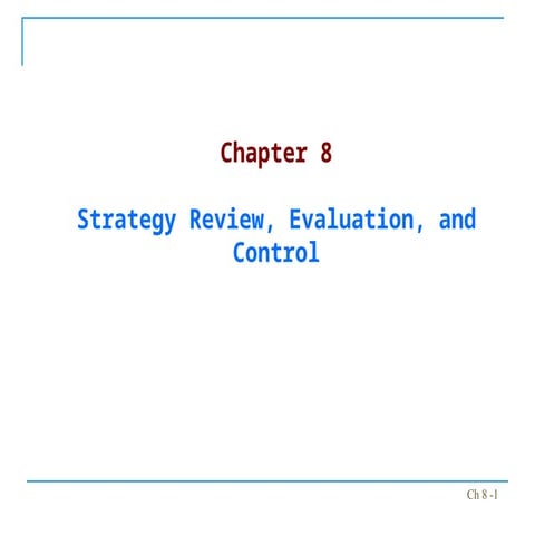 Strategic Mgmt Ch-8.ppt evaluation and control