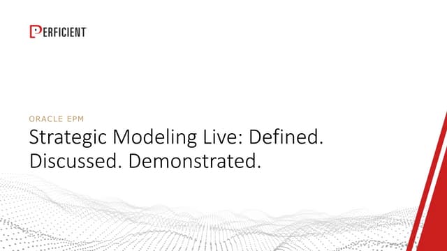 Oracle Strategic Modeling Live: Defined. Discussed. Demonstrated.