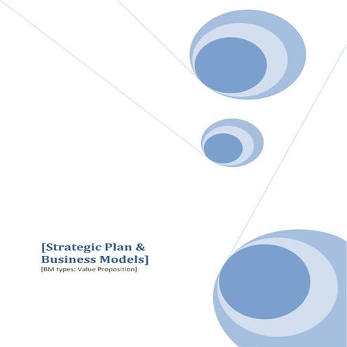 Strategic Plan & Business Models - Value Proposition