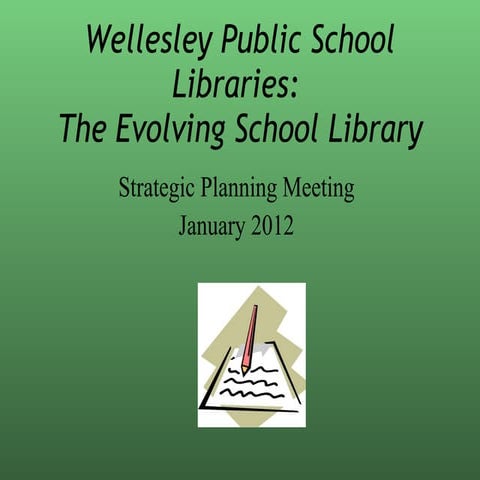 Strategic Planning - Future School Libraries
