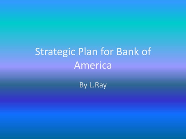 Strategic Plan For Bank Of America