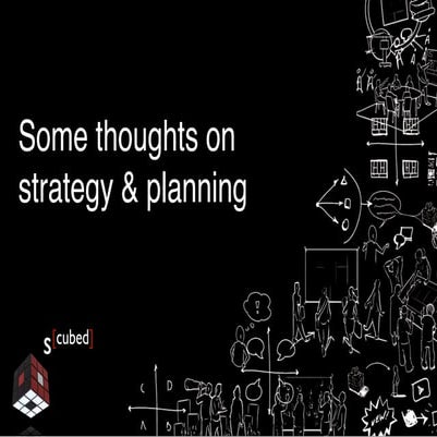 Some thoughts on strategic planning