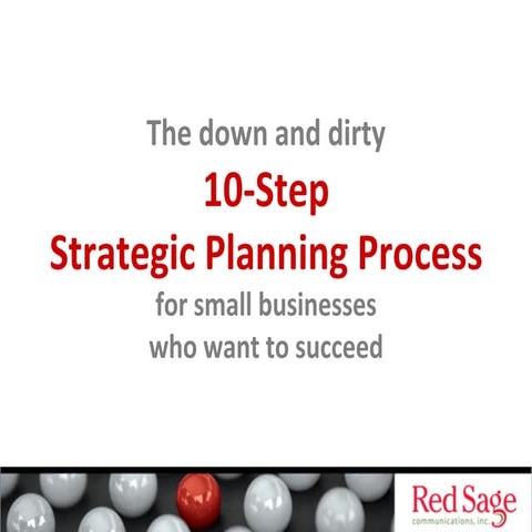 The 10 Step Strategic Planning Process for Small Businesses Who Want to Succeed