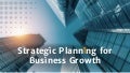 Strategic planning for business growth 1 strategicplanningforbusinessgrowth 210927164710 thumbnail 2