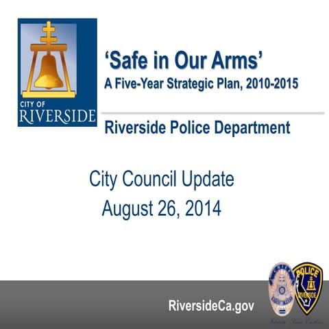 Riverside Police Department Five-Year Strategic Plan Update - August 2014