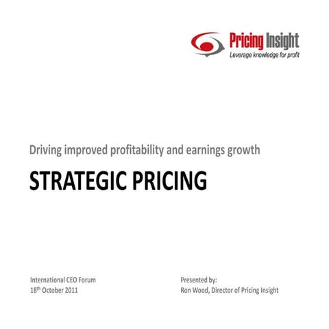Strategic Pricing - International CEO Forum 2011
