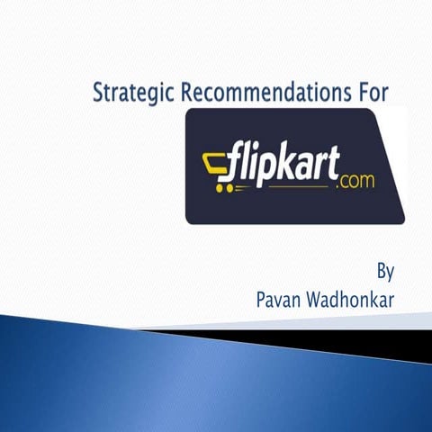 Strategic recommendations for flipkart