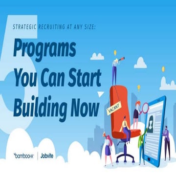Strategic Recruiting at Any Size: 5 Programs You Can Start Building Now