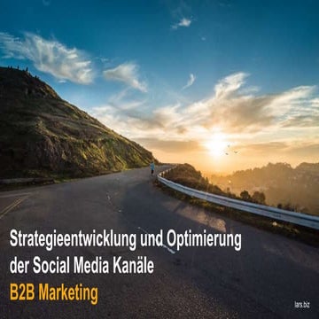 Strategieentwicklung und Optimierung der Social Media Manäle im B2B Umfeld