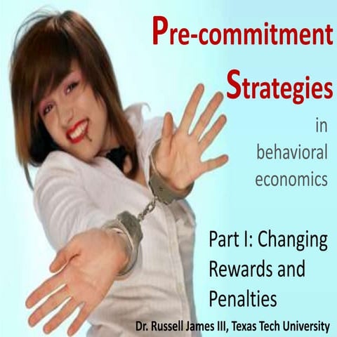 Pre-commitment Strategies in Behavioral Economics