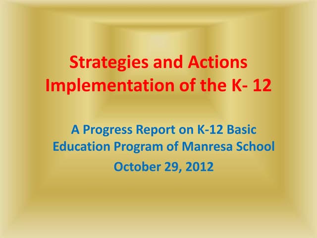 Strategies and Actions Implementation of the K-12