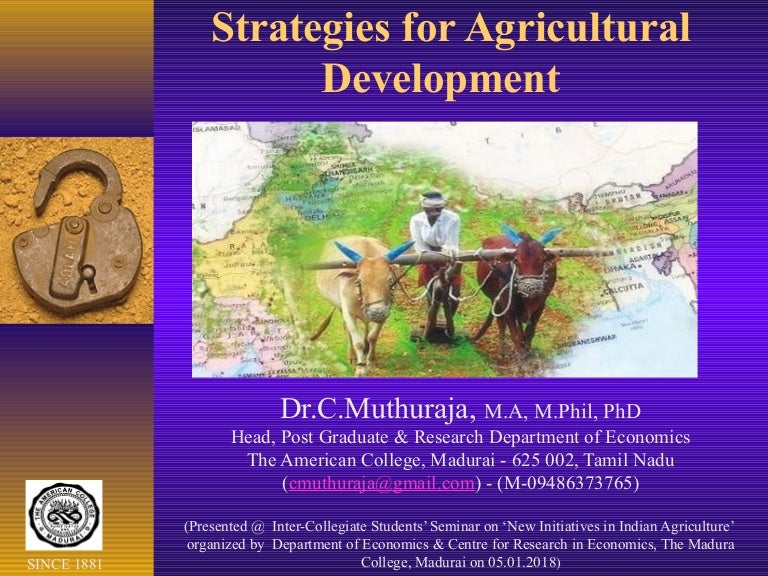 Dr.C.Muthuraja's Presentation on Strategies for agricultural developm…