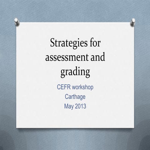 Strategies for assessment and grading