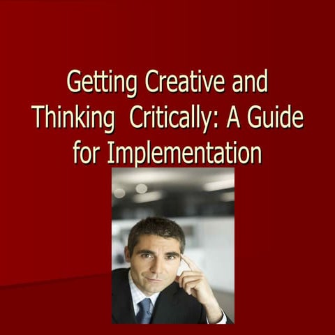 Strategies for developing creativity and critical thinking