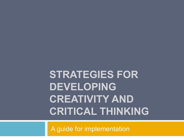 Strategies for developing creativity and ct