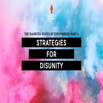 Strategies for Disunity