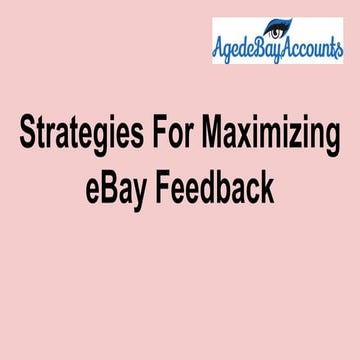 Strategies For Maximizing eBay Feedback.pptx