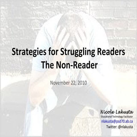 Strategies for struggling readers  the non reader