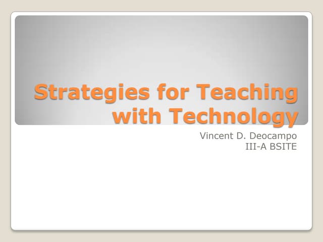 Strategies for Teaching with Technology