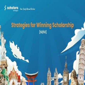 Strategies for Winning Scholarship by Schoters | PDF