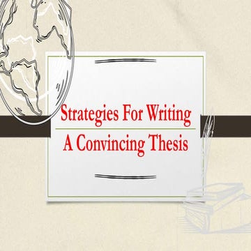 Strategies For Writing A Convincing Thesis