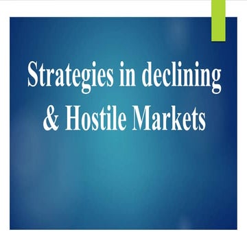 Strategies In Declining Hostile Markets Pptx