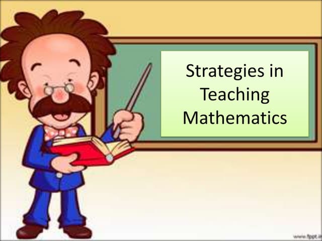 Strategies in teaching mathematics