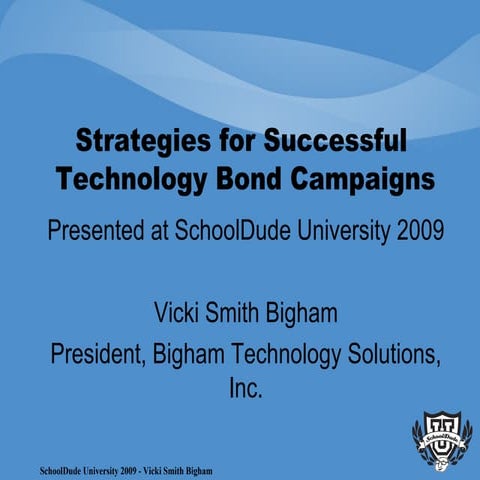 Strategies for Successful Technology Bond Campaigns - Vickie Bigham