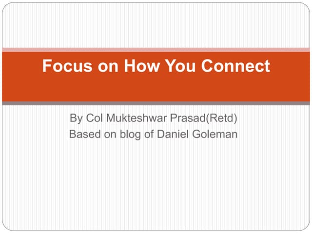 Focus on How You Connect 