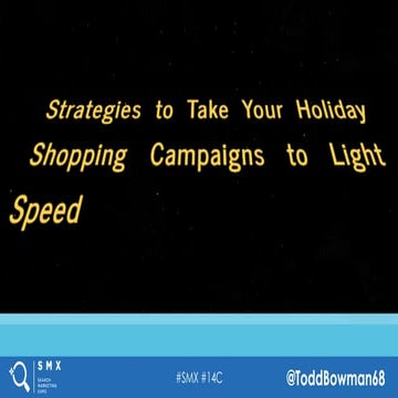 Strategies to Take Your Holiday Shopping Campaigns to Light Speed By Todd Bowman