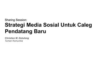Strategi media sosial untuk caleg pendatang baru by maxi