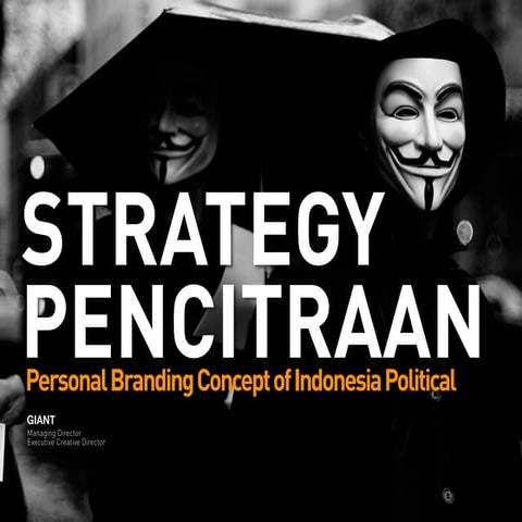 Strategi Pencitraan "Personal Branding Concept of Indonesia Political"