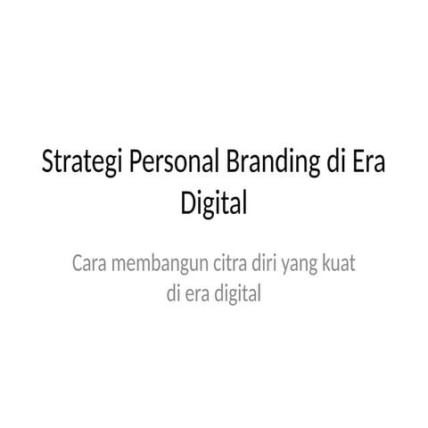 Strategi_Personal_Branding_Digital_dunia_maya_bitcoin.pptx