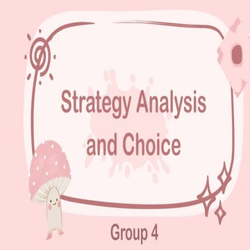 Strategy Analysis and Choice ; Group 4.pptx