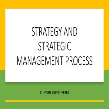 STRATEGY AND STRATEGIC MANAGEMENT PROCESS.pptx