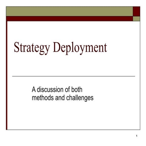 Strategy deployment