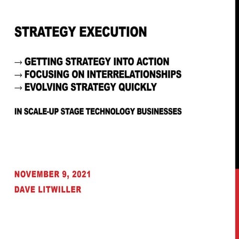 Strategy Execution - Dave Litwiller - Nov 2021