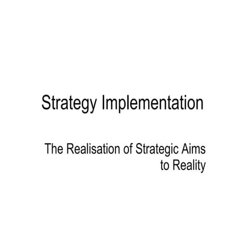 Strategy implementation
