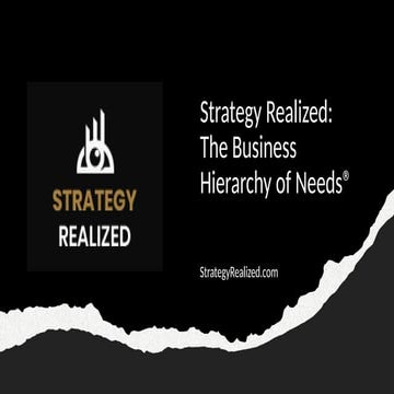 Strategy Realized - The Business Hierarchy of Needs®