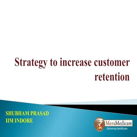 Strategy to increase customer retention