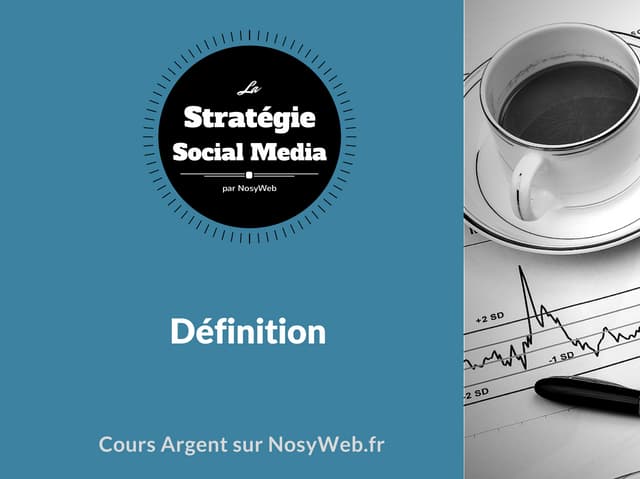 Stratégie social media - Définition