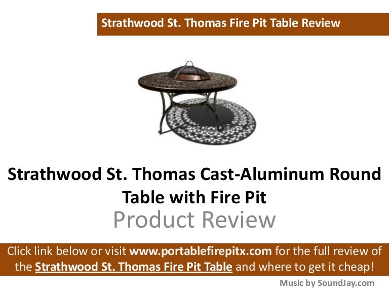 Strathwood St Thomas Cast Aluminum Round Table With Fire Pit Review