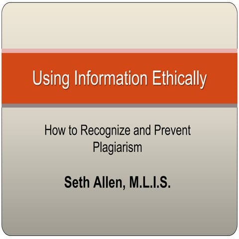 Using Information Ethically