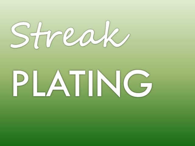 Streak Plating