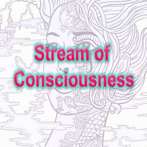Stream of consciousness