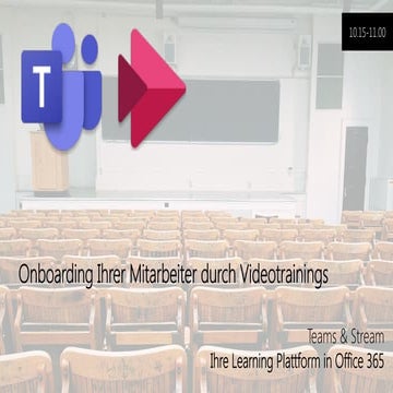 Teams Summit 2019: Teams & Stream: Ihre Learning Plattform in Office 365
