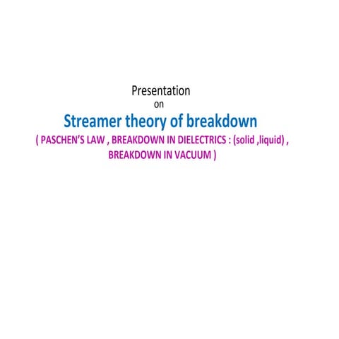Streamer theory of breakdown