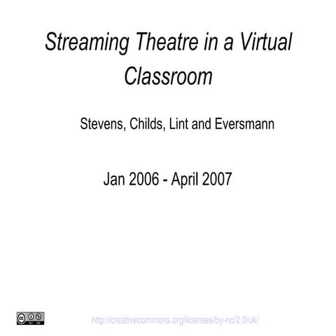 Streaming theatre in a virtual classroom case study